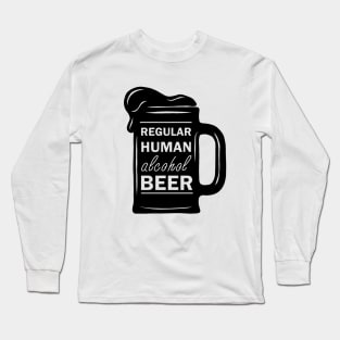 Regular Human Alcohol Beer Long Sleeve T-Shirt